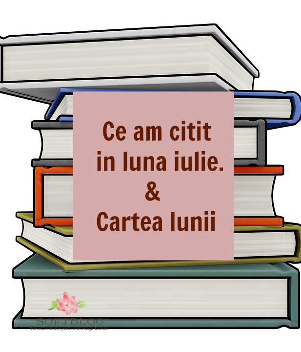 ce am citit în luna iulie