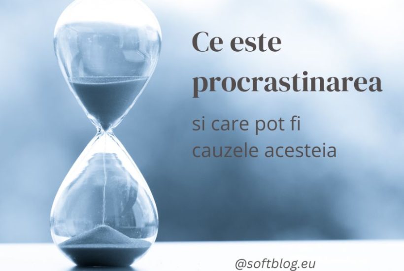 ce este procrastinarea