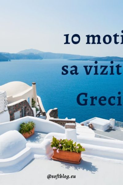 motive să vizitezi Grecia