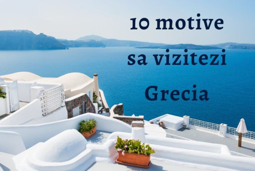 motive să vizitezi Grecia