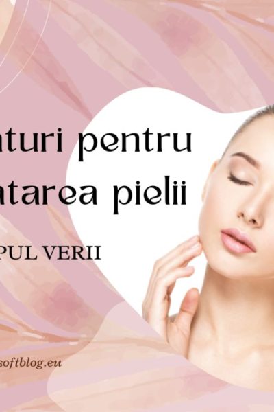 hidratarea pielii pe timpul verii