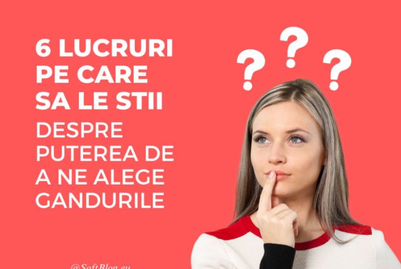 puterea de a ne alege gândurile