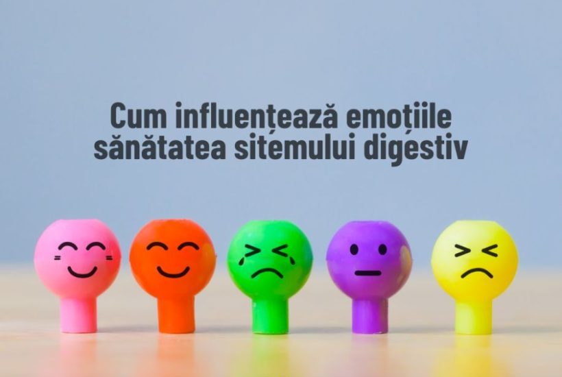 cum influențează emoțiile sănătatea sitemului digestiv