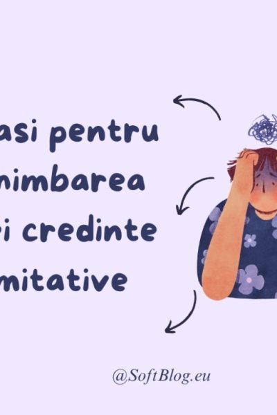 schimbarea unei credințe limitative