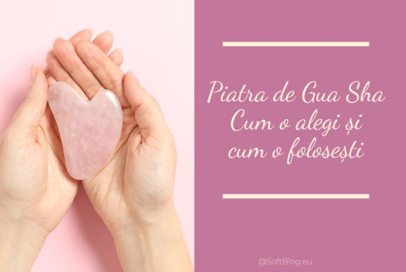 cum alegi piatra de gua sha