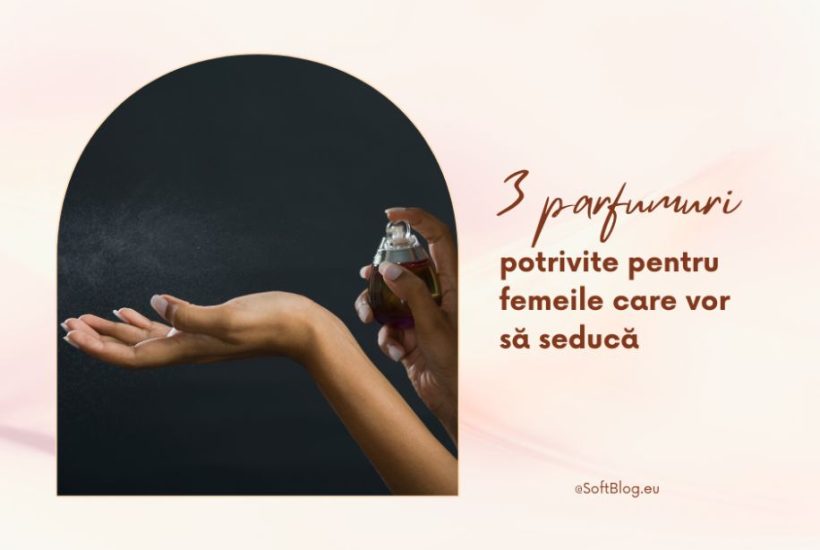 parfumuri potrivite