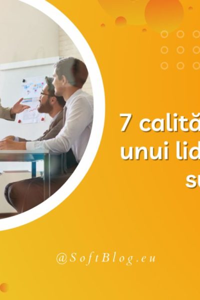 7 calități ale unui lider de succes