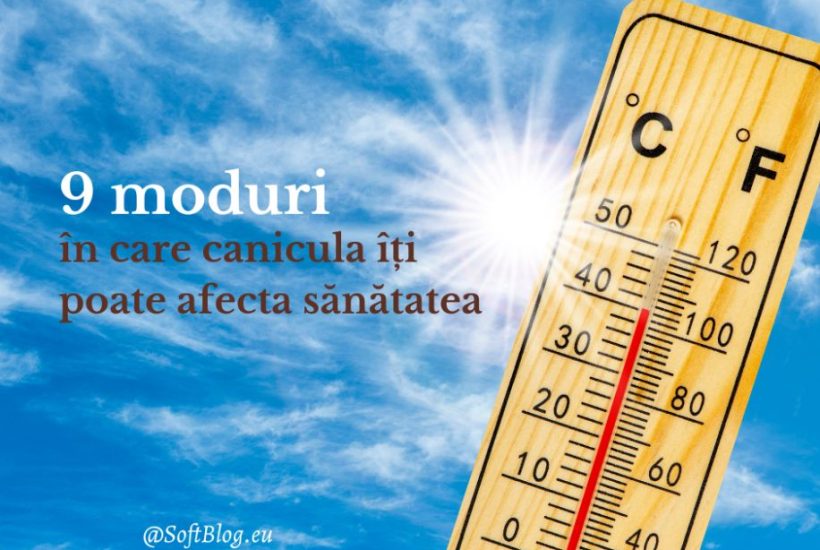 9 moduri în care canicula poate afecta sănătatea