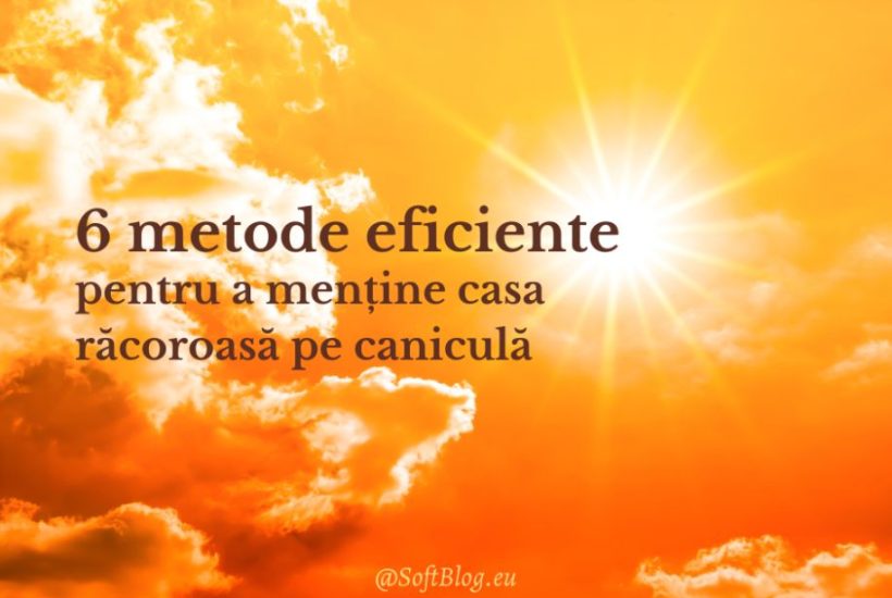 casa răcoroasă pe caniculă