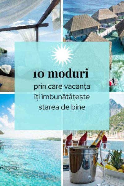 vacanța îmbunătățește stare de bine