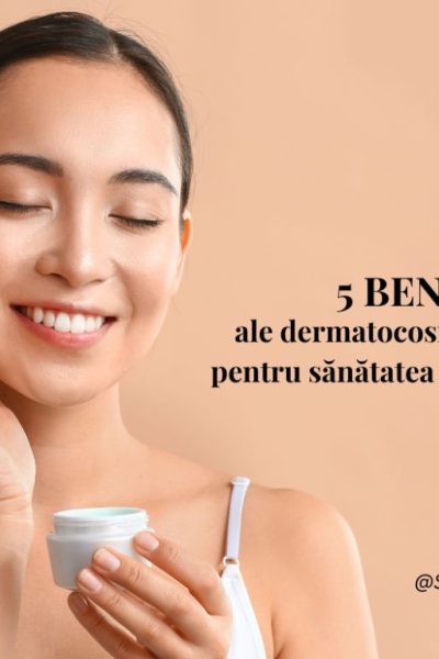 beneficii ale dermatocosmeticelor