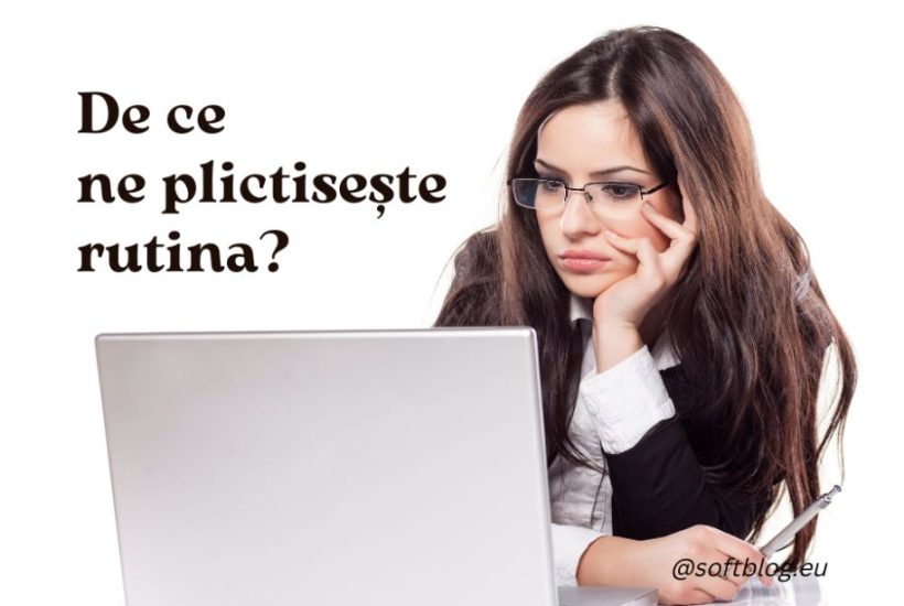 de ce ne plictisește rutina