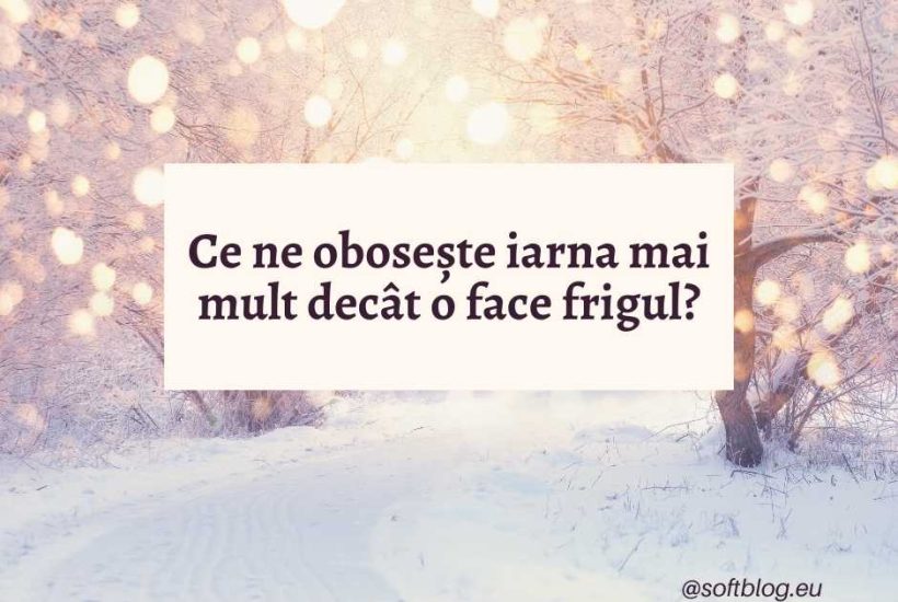 ce ne obosește iarna