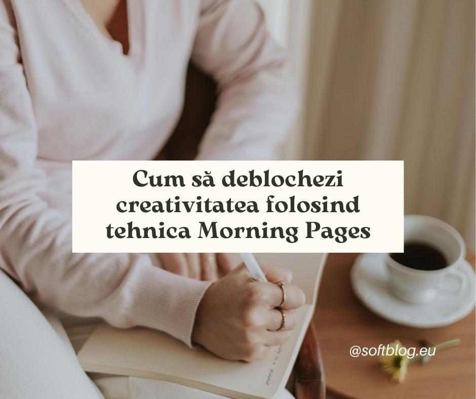 tehnica morning pages